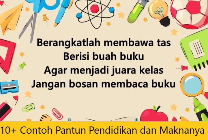 10+ Contoh Pantun Pendidikan dan Maknanya