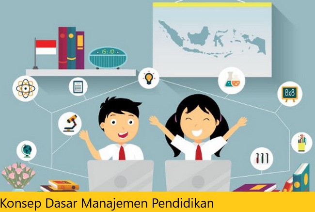 Konsep Dasar Manajemen Pendidikan