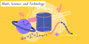 Math, Science, and Technology