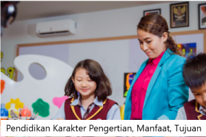 Pendidikan Karakter Pengertian