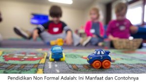 Pendidikan Non Formal Adalah